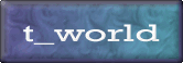 http://t_world0.tripod.com/t_world.htm